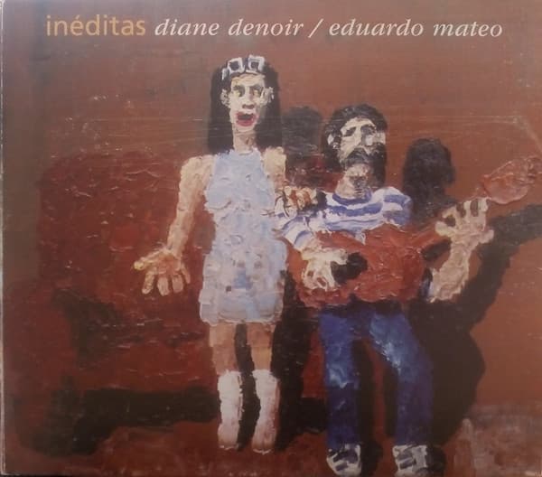 Diane Denoir & Eduardo Mateo — Inéditas