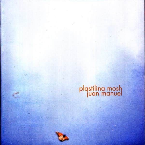 Plastilina Mosh — Juan Manuel