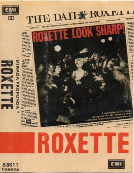 Roxette — Mirada Profunda = Look Sharp!