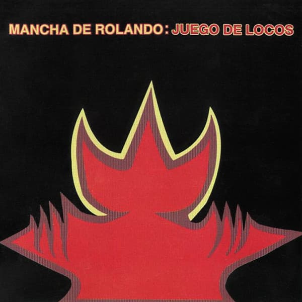 Mancha De Rolando — Juego De Locos