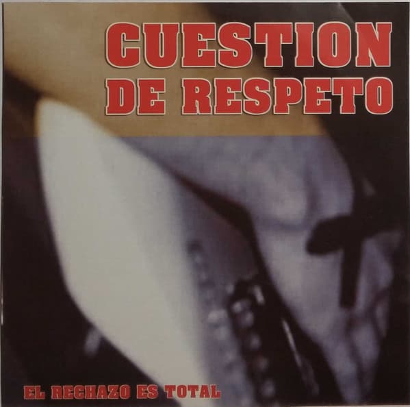 Cuestión De Respeto — El Rechazo Es Total