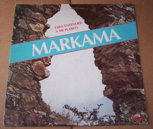 Markama — Para Entender A Mi Pueblo