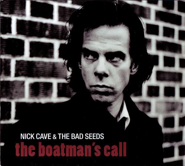 Nick Cave & The Bad Seeds — The Boatman's Call