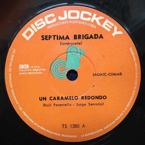 Septima Brigada — Un Caramelo Redondo / Tómalo Déjalo