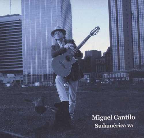 Miguel Cantilo — Sudamerica Va