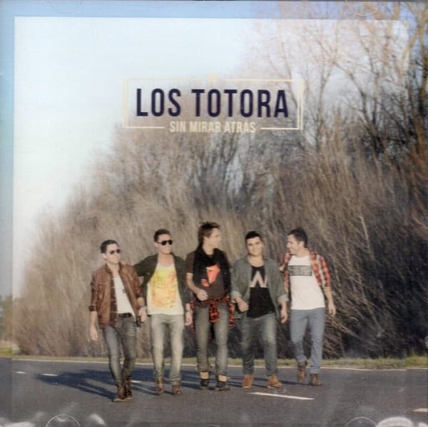 Los Totora — Sin Mirar Atrás