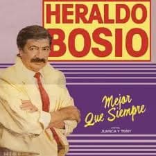 Heraldo Bosio — Mejor Que Siempre