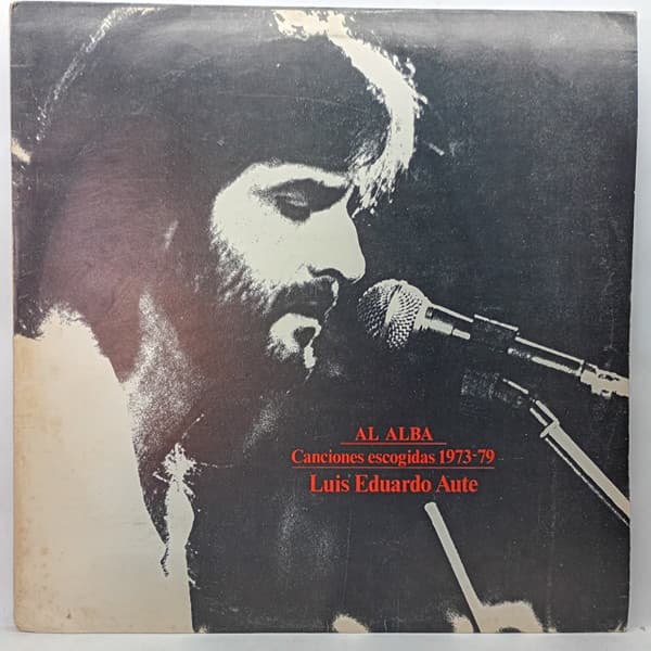 Luis Eduardo Aute — Al Alba. Canciones Escogidas 1973-79