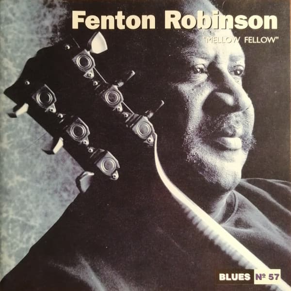 Fenton Robinson — Mellow Fellow