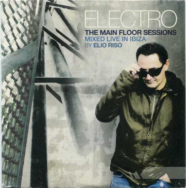 Elio Riso — Electro (The Main Floor Sessions)