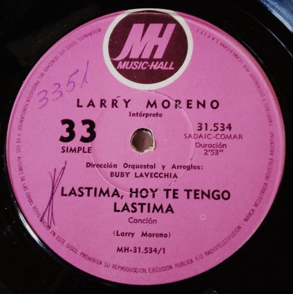 Larry Moreno — Lástima, Hoy Te Tengo Lástima / El Borracho Jose