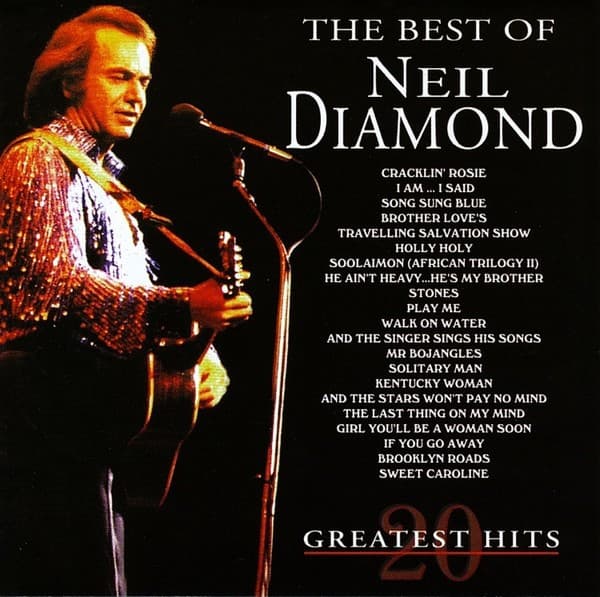 Neil Diamond — The Best Of Neil Diamond - 20 Greatest Hits
