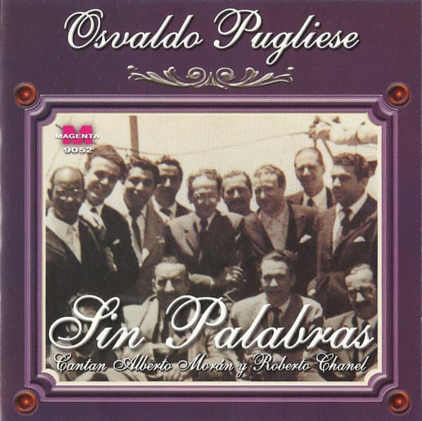 Osvaldo Pugliese — Sin Palabras
