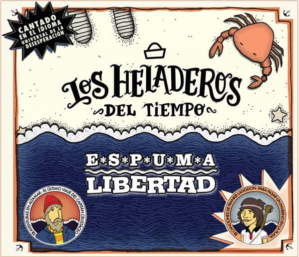 Los Heladeros Del Tiempo — Espuma Libertad