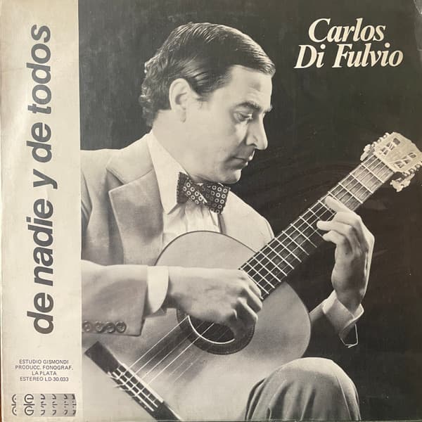 Carlos Di Fulvio — De Nadie Y De Todos