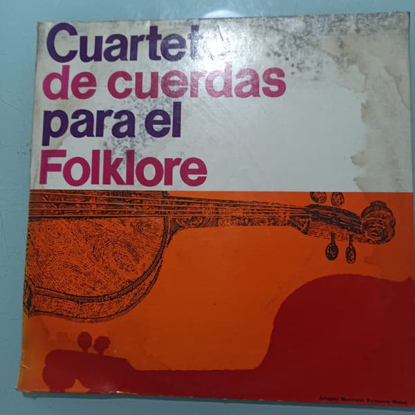 Cuarteto De Cuerdas Para El Folklore — Cuarteto de Cuerdas Poara El Folklore