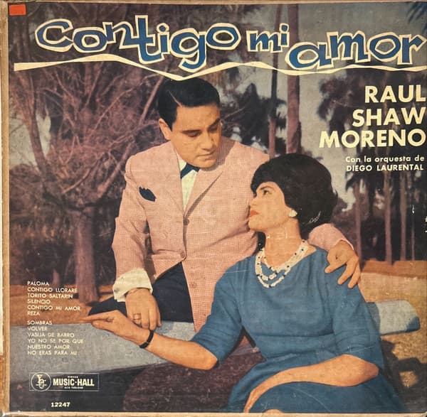 Raúl Shaw Moreno & Diego Laurental Y Su Orquesta — Contigo Mi Amor