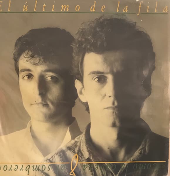 El Último De La Fila — Como La Cabeza Al Sombrero