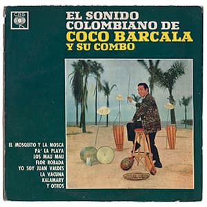 Coco Barcala Y Su Combo — El Sonido Colombiano De
