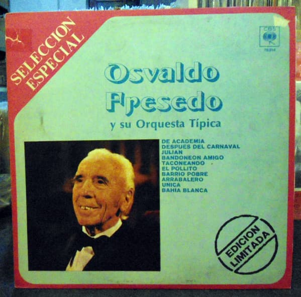 Osvaldo Fresedo Y Su Orquesta Típica — Selección Especial De Osvaldo Fresedo Y Su Orquesta Típica
