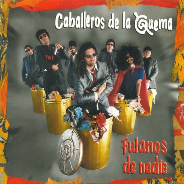Los Caballeros de la Quema — Fulanos De Nadie