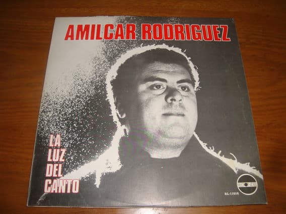 Amilcar Rodriguez — La Luz Del Canto