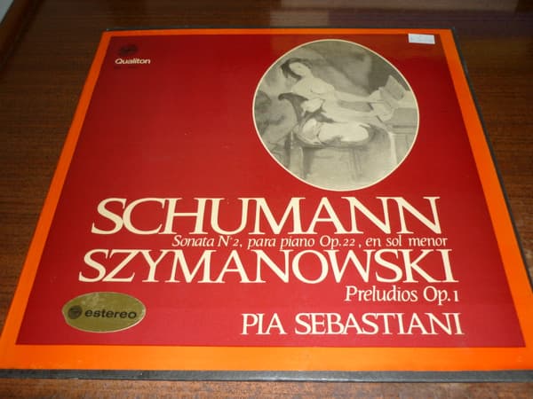 Pia Sebastiani — Shumann, Sonata N°2, Para Piano Op. 22, En Sol Menir. Szymanowski. Preludios Op. 1