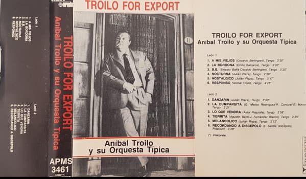 Aníbal Troilo Y Su Orquesta Típica — Troilo For Export