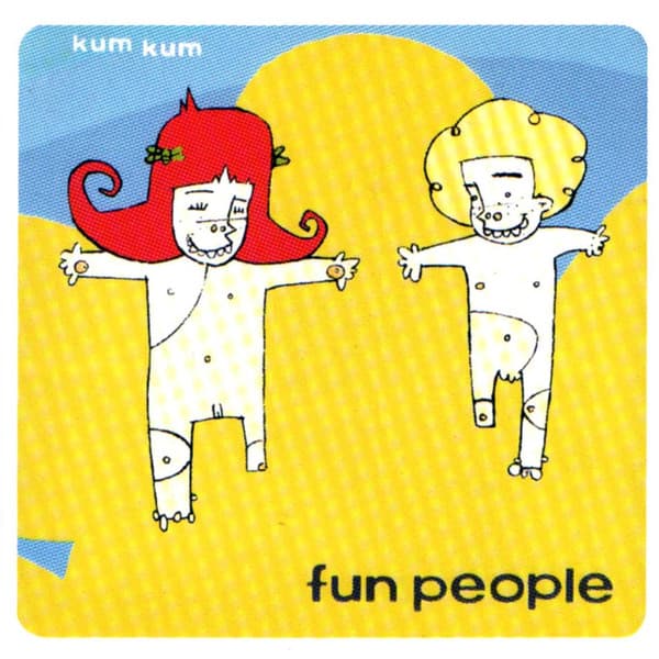 Fun People — Kum Kum