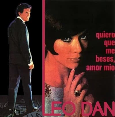 Leo Dan — Quiero Que Me Beses, Amor Mío