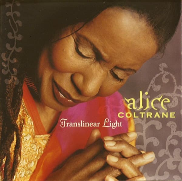 Alice Coltrane — Translinear Light