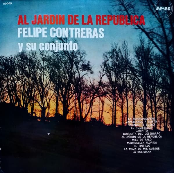 Felipe Contreras Y Su Conjunto — Al Jardin De La Republica