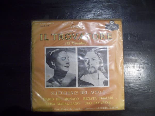 Verdi & Mario del Monaco & Renata Tebaldi & Luisa Maragliano & Hugo Savarese & Orquesta Del Gran Teatro De Ginebra & Alberto Erede — Il Trovatore (El Trovador): Selecciones Del Acto I