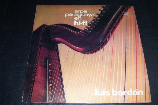 Luis Bordón — Arpa Paraguaya En Hi-Fi