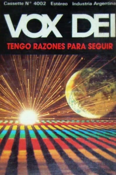 Vox Dei — Tengo Razones Para Seguir