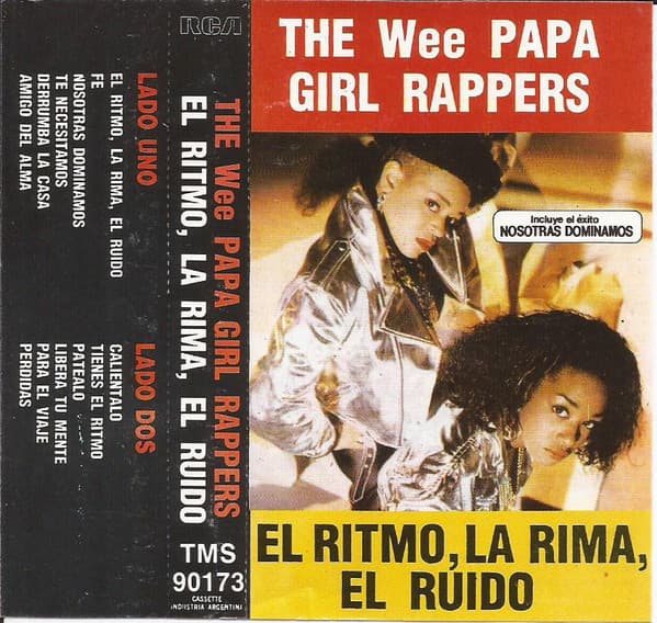 The Wee Papa Girl Rappers — El Ritmo, La Rima, El Ruido