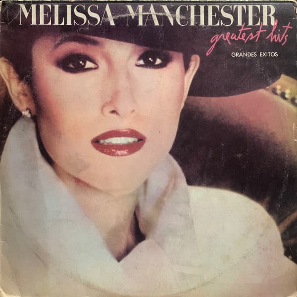 Melissa Manchester — Greatest Hits = Grandes Éxitos