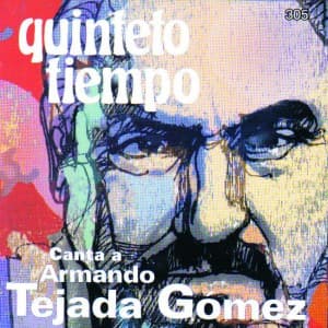 Quinteto Tiempo — Canta A Amando Tejada Gómez