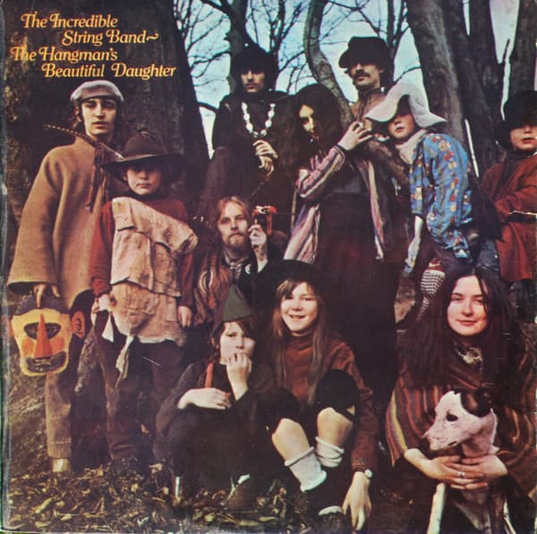 The Incredible String Band — The Hangman's Beautiful Daughter = La Hermosa Hija Del Verdugo