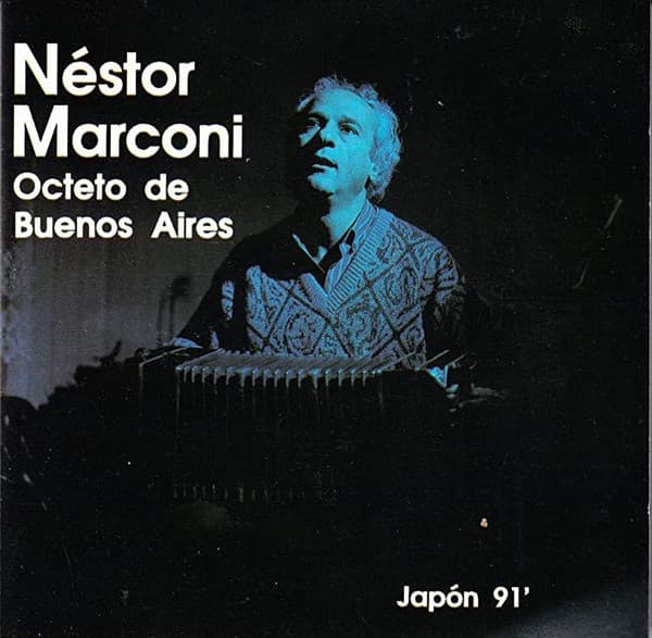 Néstor Marconi & Octeto De Buenos Aires — Japón 91'
