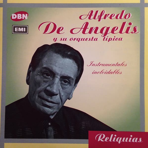 Alfredo de Angelis Y Su Orquesta Típica — Instrumentales Inolvidables