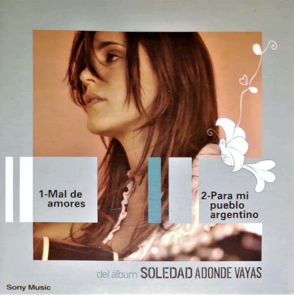 Soledad — Mal De Amores / Para Mi Pueblo Argentino
