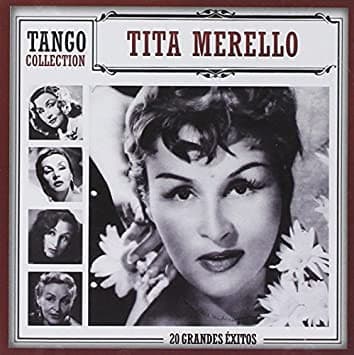 Tita Merello — Tango Collection : 20 Grandes Éxitos