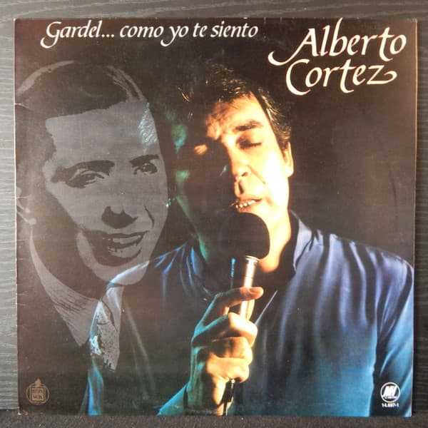 Alberto Cortez — Gardel... Como Yo Te Siento
