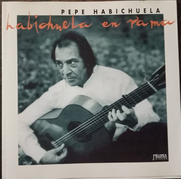 Pepe Habichuela — Habichuela En Rama