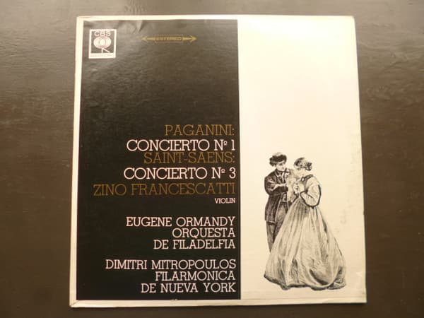 Paganini & Saint-Saenz & Zino Francescatti & Eugene Ormandy & Orquesta De Filadelfia & Dimitri Mitropoulos & Filarmonica De Nueva York — Concierto N.º 1 En Re Mayor, Para Violín y Orquesta, Op. 6 / Concierto N.º 3 En Si Menor, Para Violín Y Orquesta, Op. 61