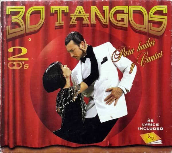 Raúl Parentella & Cuarteto Viejo Buenos Aires — 30 Tangos Para Bailar Y Cantar