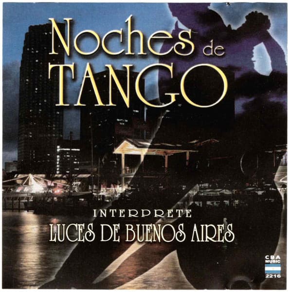 Luces de Buenos Aires — Noches de Tango