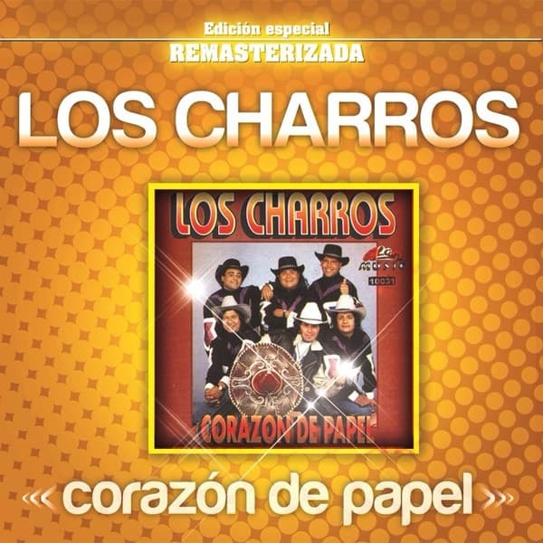 Los Charros — Corazon De Papel