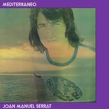 Joan Manuel Serrat — Mediterráneo